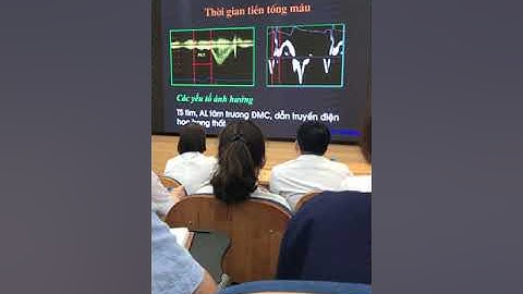 LT Thăm dò huyết động các dòng chảy trong tim 2