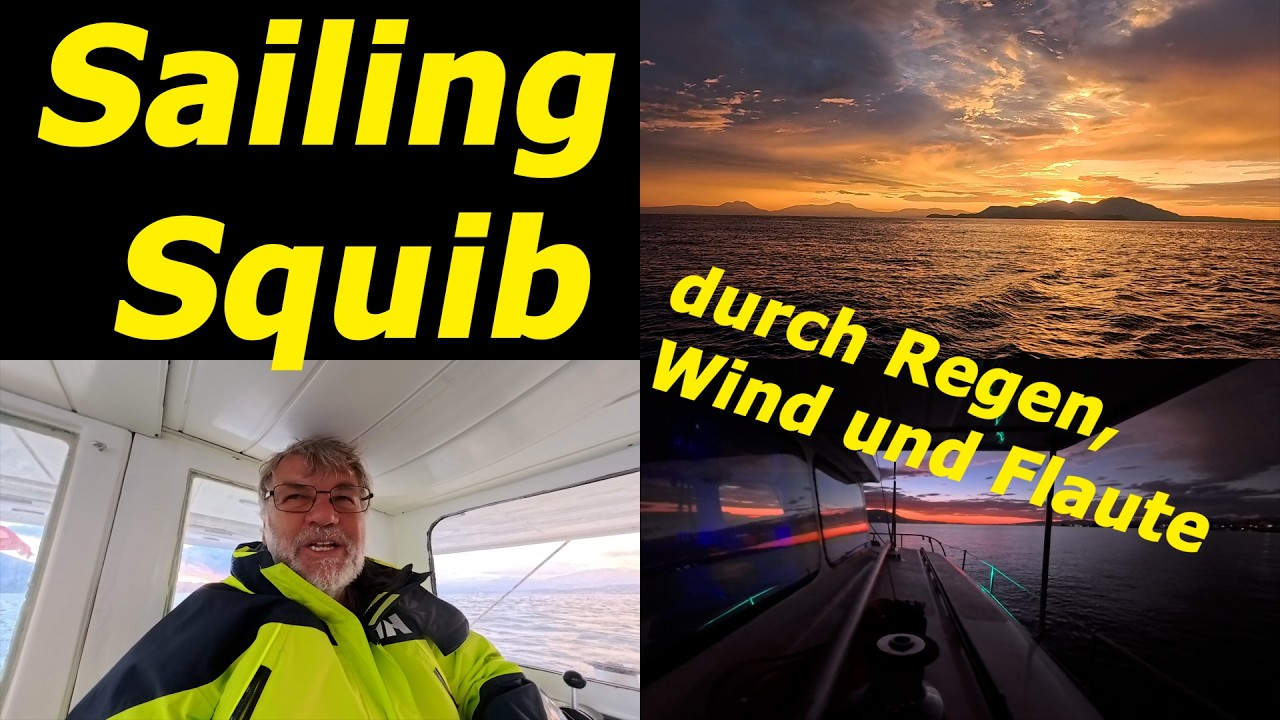 ⁣Sailing Squib - Den Rest erledigen wir dann unterwegs - durch Regen ,Wind und Flaute /32