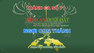 Video thumbnail of "THÁNH CA 71 – NGỢI CON THÁNH"