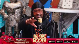 "Age Ain't Nothing But a Number" In the Booth Canton Jones & Messenja 122523