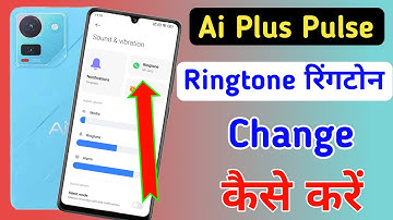 How to change Ai Plus Pulse ringtone / How to set ringtone in Ai+ Pulse smartphone / Ringtone set...