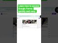 Learn how to access Google Forms quickly and easy #digitalskills