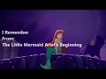 The Little Mermaid Ariel&#39;s Beginning I Remember (Lyric Video)