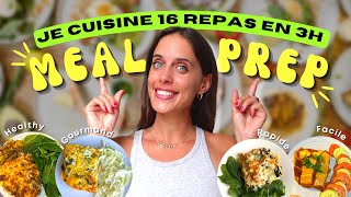 16 REPAS en 3H | Je cuisine pour la semaine | SAIN & SANS FRUSTRATION