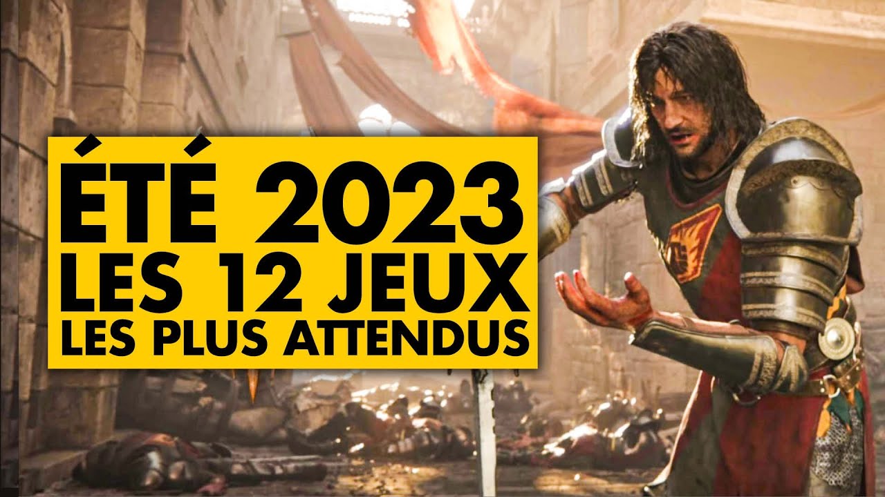 Les 12 JEUX les PLUS ATTENDUS de l'ÉTÉ 2023 ! Du très très LOURD à