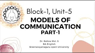 Block 1, Unit 5 Models of Communication part 1