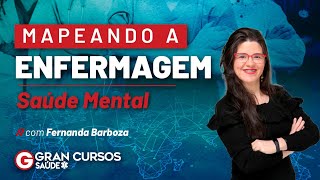 Mapeando a Enfermagem - Saúde Mental com Fernanda Barboza