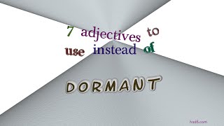 dormant - 9 adjectives synonym to dormant (sentence examples)