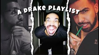 Songs I Like // A Drake Playlist