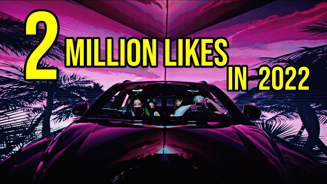 [TOP 22] FASTEST KPOP MUSIC VIDEOS TO REACH 2 MILLION LIKES IN 2022