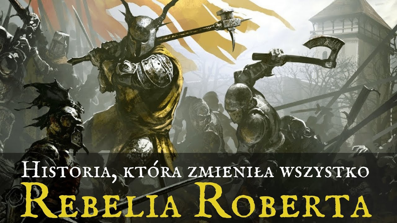 historia-kt-ra-zmieni-a-wszystko-rebelia-roberta-youtube