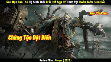 [Review Phim] Sau Hậu Tận Thế, Hệ Sinh Thái Trái Đất Sụp Đổ, Thực Vật Hoàn Toàn Biến Đổi