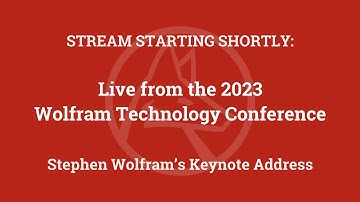 Wolfram Technology Conference 2023: Stephen Wolfram