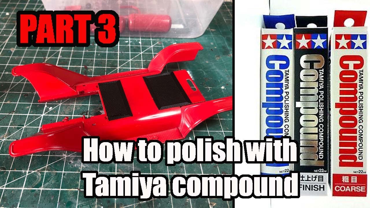 Part 3 How to polishing ford model T modelkit with Tamiya Compound