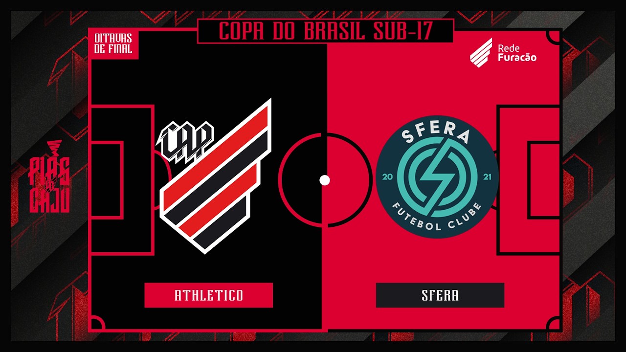 Athletico Paranaense x Sfera - Copa do Brasil Sub-17 2026 | 🎥📺 AO VIVO E COM IMAGENS