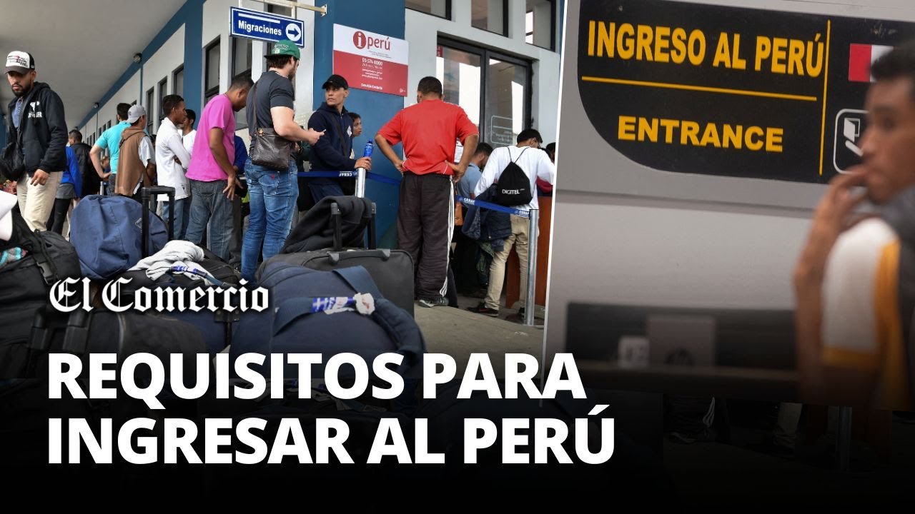 VISA PERUANA: ¿Qué REQUISITOS necesitan los ciudadanos VENEZOLANOS para entrar a PERÚ? | El Comercio
