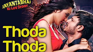 Thoda Thoda - Jayantabhai Ki Luv Story | Vivek Oberoi & Neha Sharma | Shreya Ghoshal & Sachin