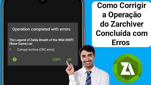 Como Corrigir a Operação do Zarchiver Concluída com Erros (2025) Solução para o Problema do Zarchive