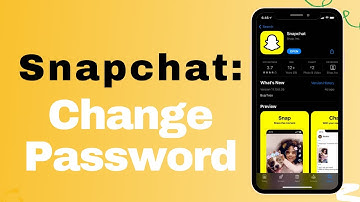Snapchat : Change Password | How to Change Snapchat Password 2021