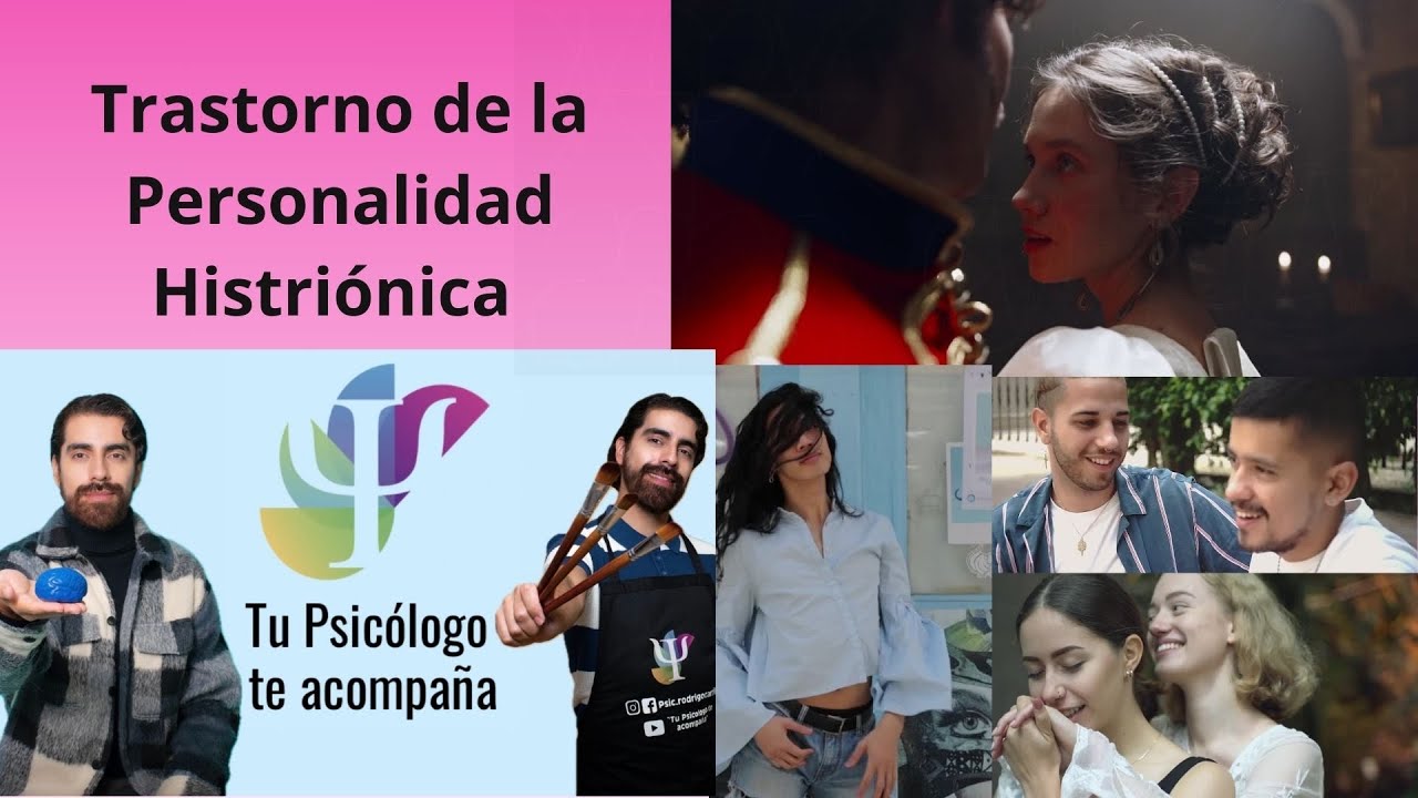 Trastorno de la personalidad Histriónica - Histrionismo