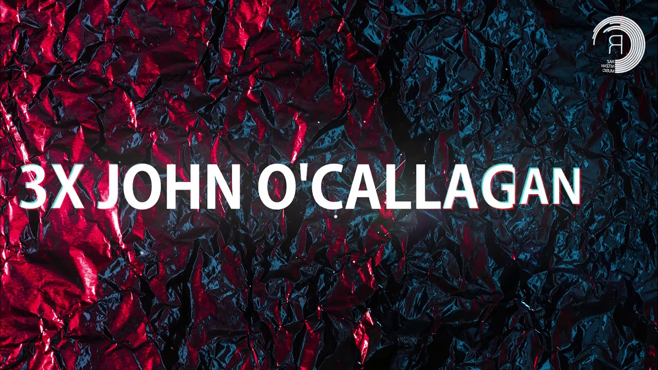 JOHN O'CALLAGHAN X3 [Mini Mix]