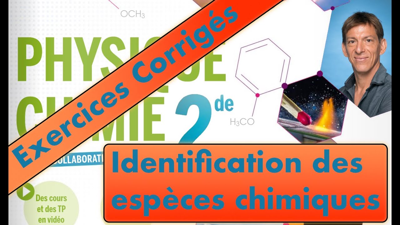 Exercices corrigés sur l'identification des espèces chimiques (2nde