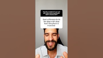 Diferença do desenvolvedor ABAP e ABAP Fiori.