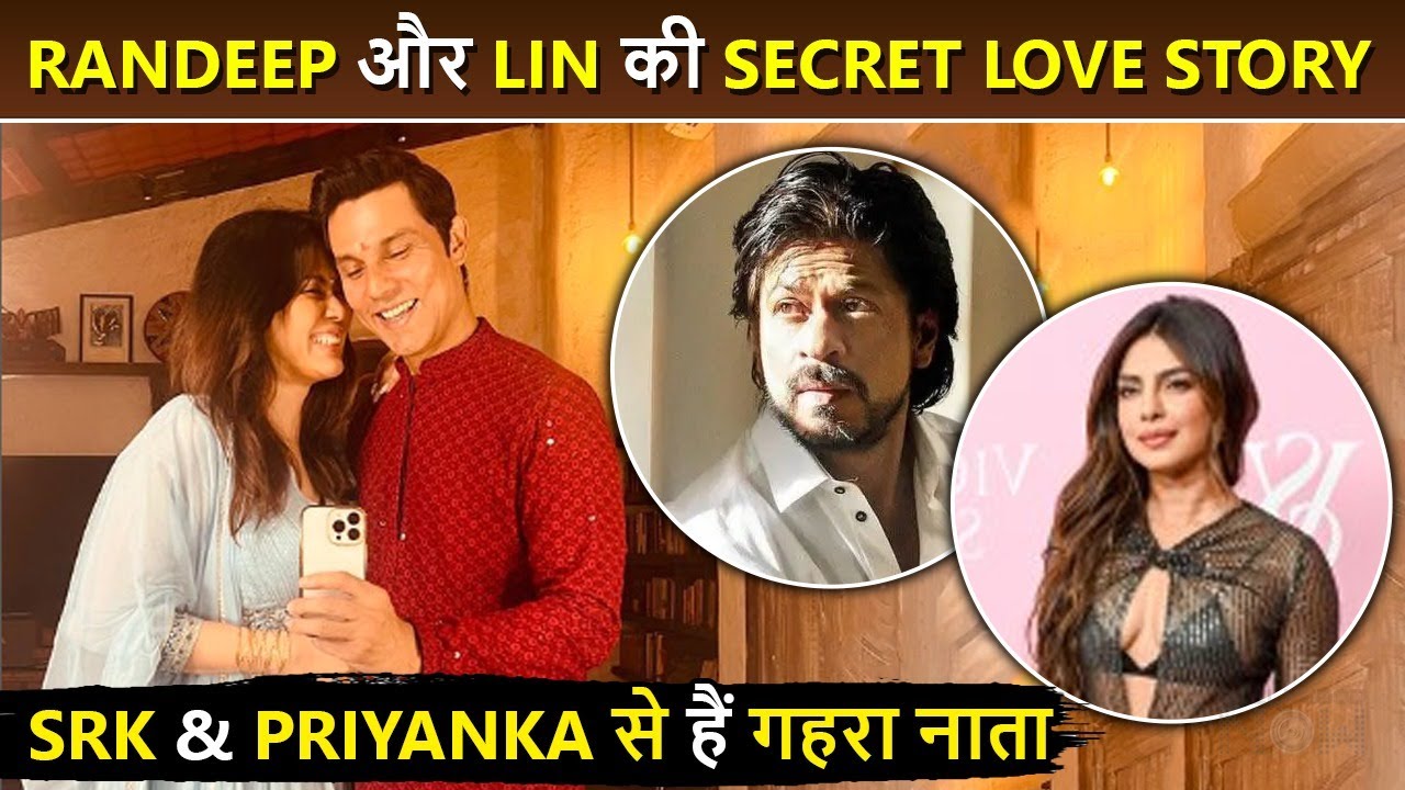 Randeep Hooda - Lin's Secret Love Story: Lin's Shah Rukh & Priyanka ...