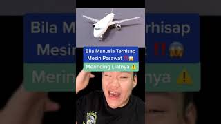 Bila manusia terhisap mesin pesawat ‼️😱 Merinding liatnya pasti gak selamat #Shorts #YouTubeShorts screenshot 4