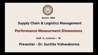 Supply Chain & Logistics Management | Performance Measurement: Dimensions | AKTU Digital Education