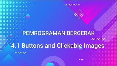 4.1 Buttons and clickable images