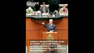 Morena miente al pueblo expresa el senador Alejandro Rojas  de MORENA