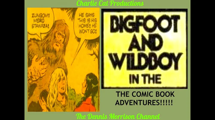 BIGFOOT AND WILDBOY: BASED ON THE SATURDAY MORNING...