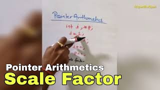 Scale Factor | Pointer Arithmetics | C Programming Tutorial for Beginners. Pointer in C Hindi Wealth