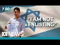 Debate in Israel over whether ultra-orthodox men should remain exempt from military service | 7.30