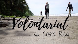 On a testé être volontaire au Costa Rica 