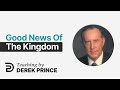Good News of the Kingdom, Part 1 - A Time of Restoration