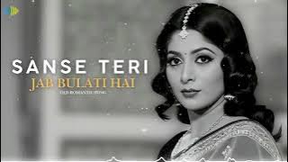 Sanse teri jab bulati hai | Old Hindi Romantic Song | 70s Bollywood Melody | Vintage Love Song 2025