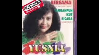 YUSNIA - Dunia Milik Berdua###