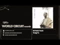 Ali Farka Touré Tchigi Fo Ali Farka Touré Tchigi Fo