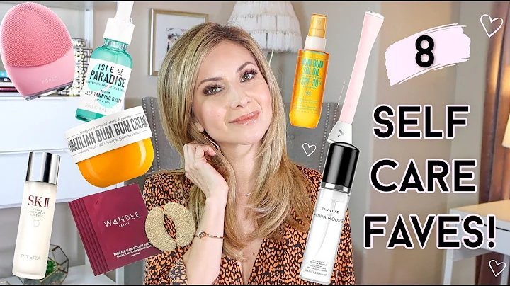 8 Self Care FAVES!