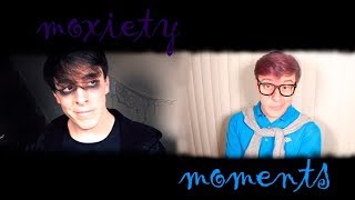 Moxiety Moments  Sanders Sides