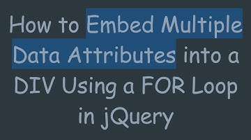 How to Embed Multiple Data Attributes into a DIV Using a FOR Loop in jQuery