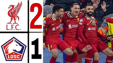 Liverpool vs Lille 2-1 | Champions league Highlights & All goals Today - Liverpool Lille