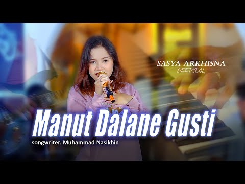 Sasya Arkhisna - Manut Dalane Gusti ( Official Live Music )