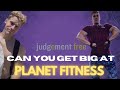 How to Get Huge at Planet Fitness image