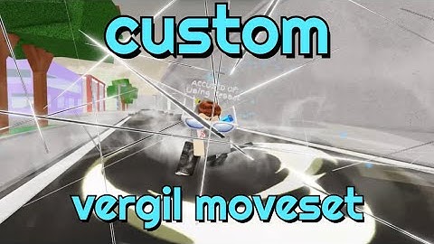 Custom Vergil moveset | Jujutsu Shenanigans (Skill Builder)