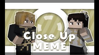 Close Up【Minecraft Animation MEME | fripSide】