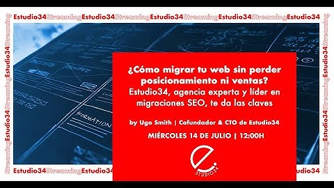 Streaming: ¿Cómo migrar tu web sin perder posicionamiento ni ventas?