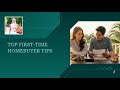 Top First-Time Homebuyer Tips